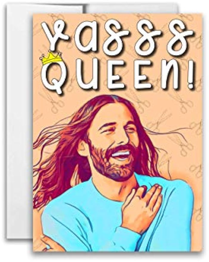 Queer Eye Yas Queen Jonathan Van Ness Inspired Parody Pride Month LGBTQ Greeting Card 5x7 inches w/Envelope