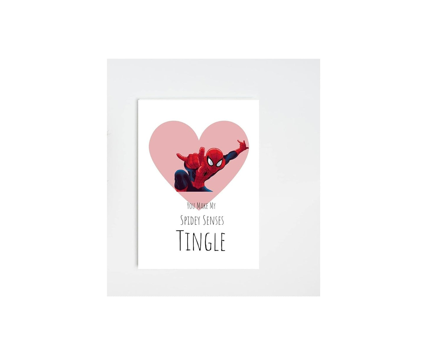 You Made My Spidey Senses Tingle, Spiderman" Inspired Greeting Card, 7x5 inch Card with Envelope.