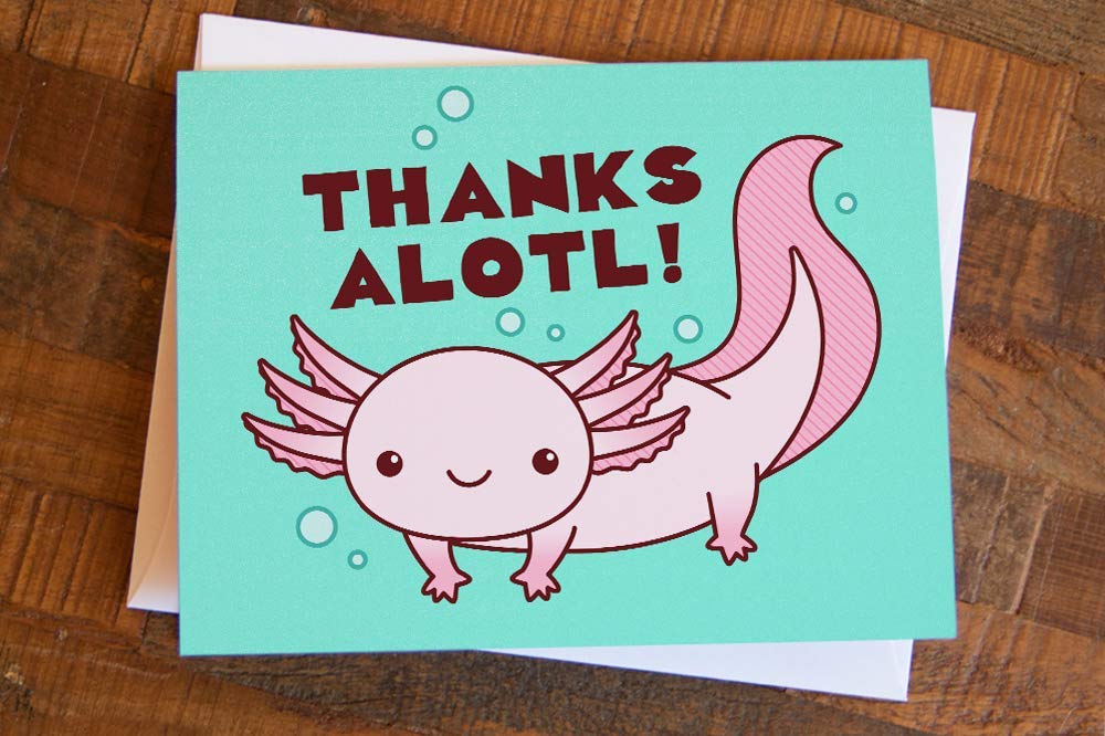 Axolotl Pun Card"Thanks Alotl!" - Funny Animal Pun Thank You Card