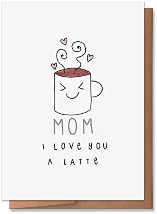Wunderkid Cute Mother's Day Latte Card for Mom, Mom I Love You a Latte Greeting Card (1 Single Card, Blank inside)