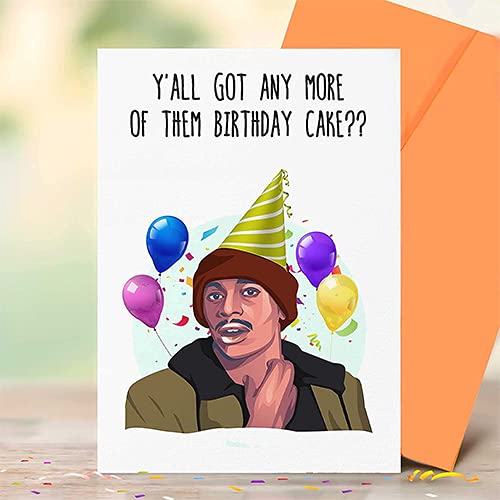 Funny 'Y'all Got Anymore' Birthday Card, Dave Chapelle Funny, Happy Birthday Card, Pop Culture, Funny Card, Birthday Card Friend, Bday [00047]