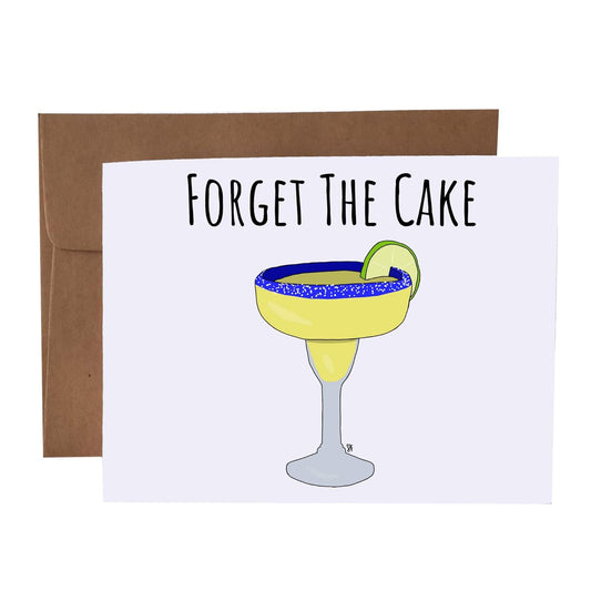 Forget The Cake Margarita Blank Greeting Card With Envelope