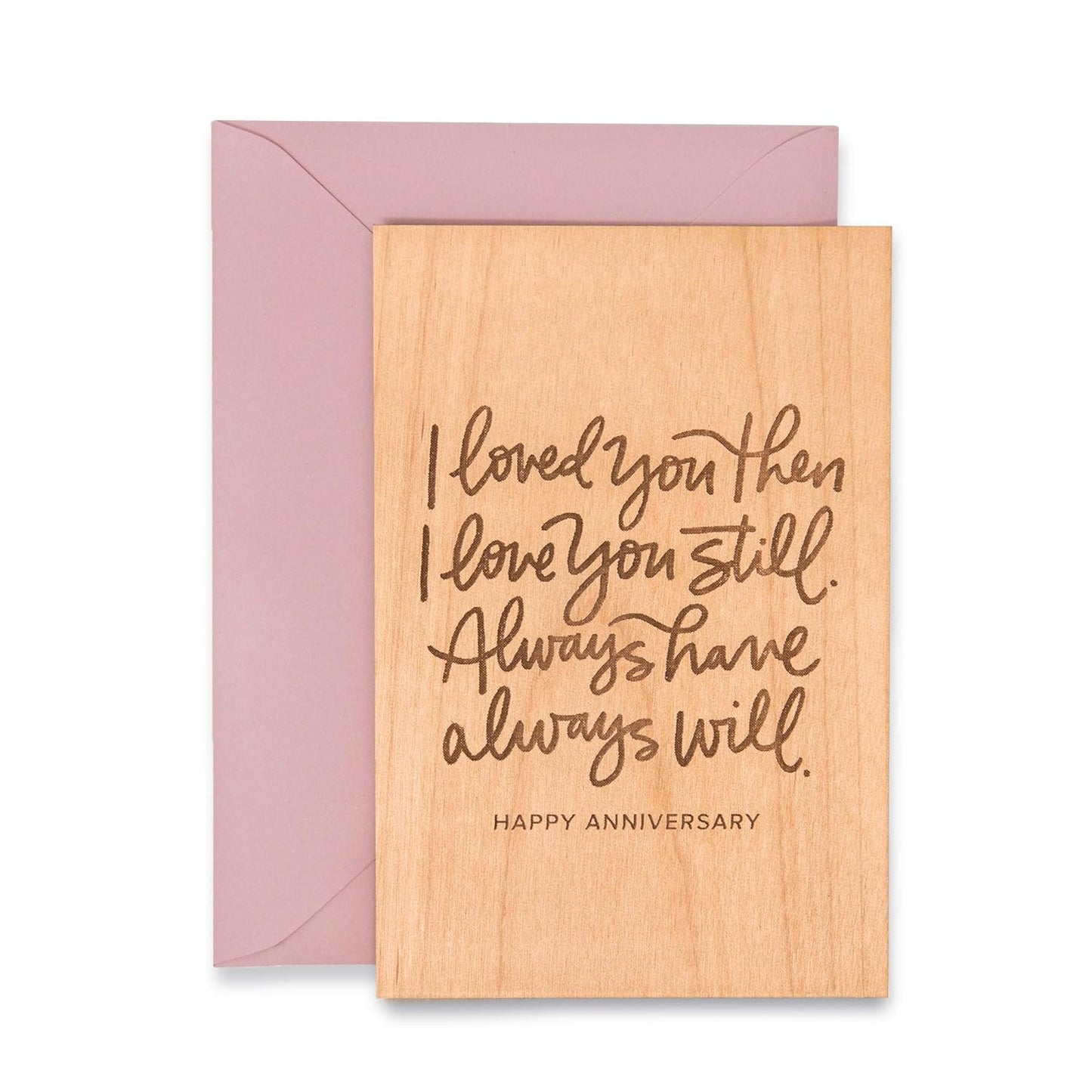 Always Will Anniversary Wood Card [Handmade Gifts, Love, Wedding, Birthday, Just Because]