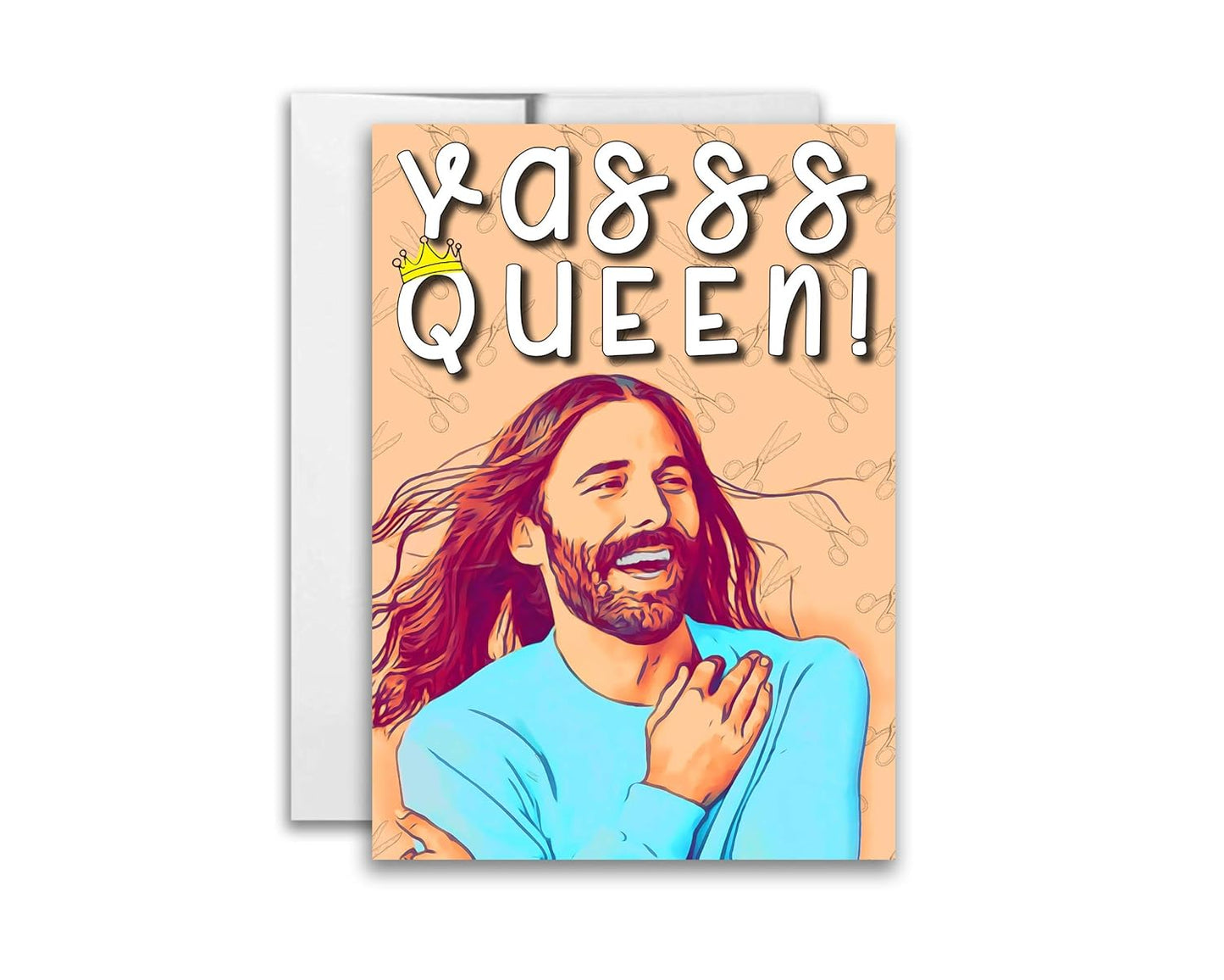 Queer Eye Yas Queen Jonathan Van Ness Inspired Parody Pride Month LGBTQ Greeting Card 5x7 inches w/Envelope